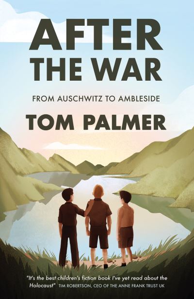 After the war from Auschwitz to Ambleside